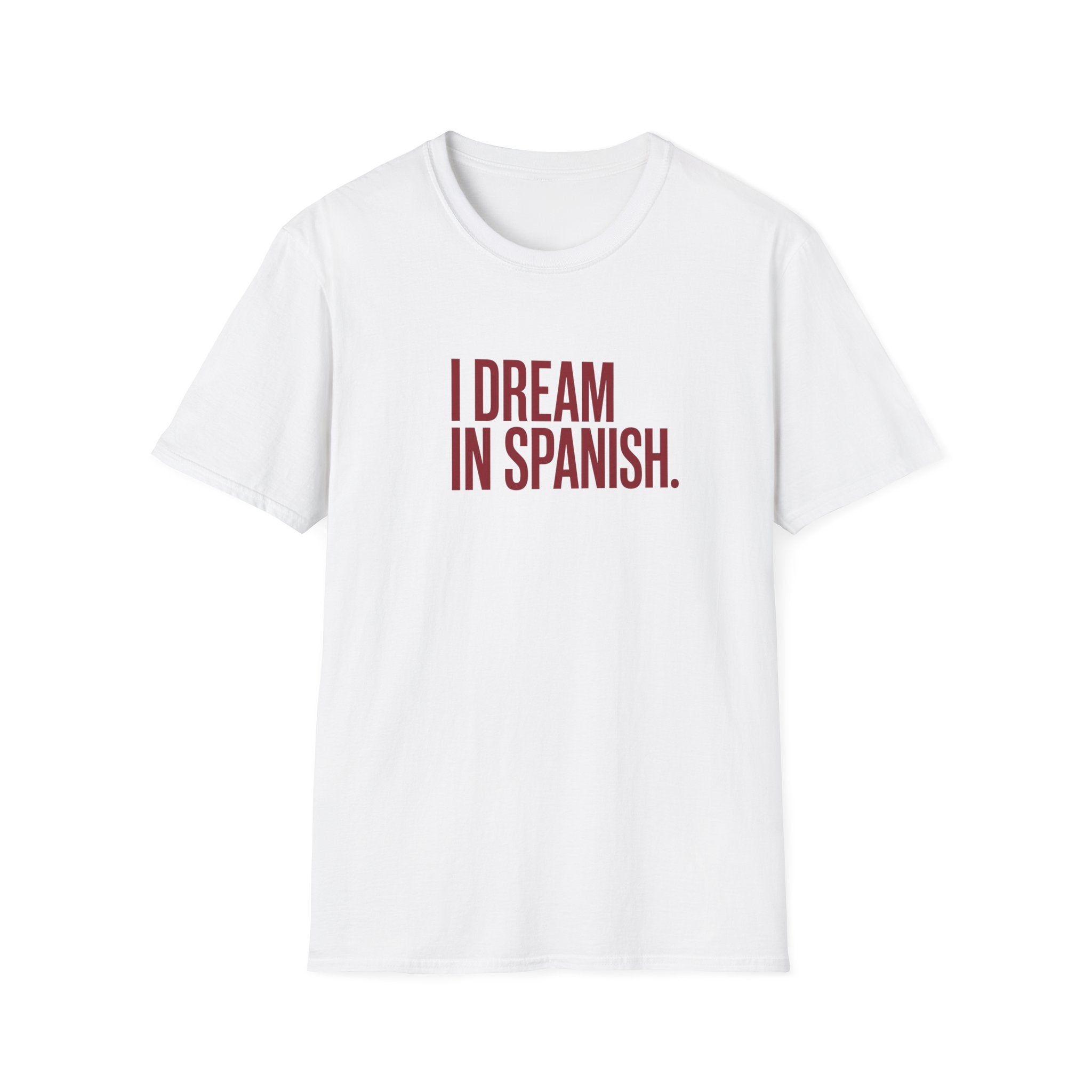 I DREAM IN SPANISH T-SHIRT