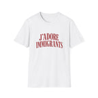 J'ADORE IMMIGRANTS T-SHIRT