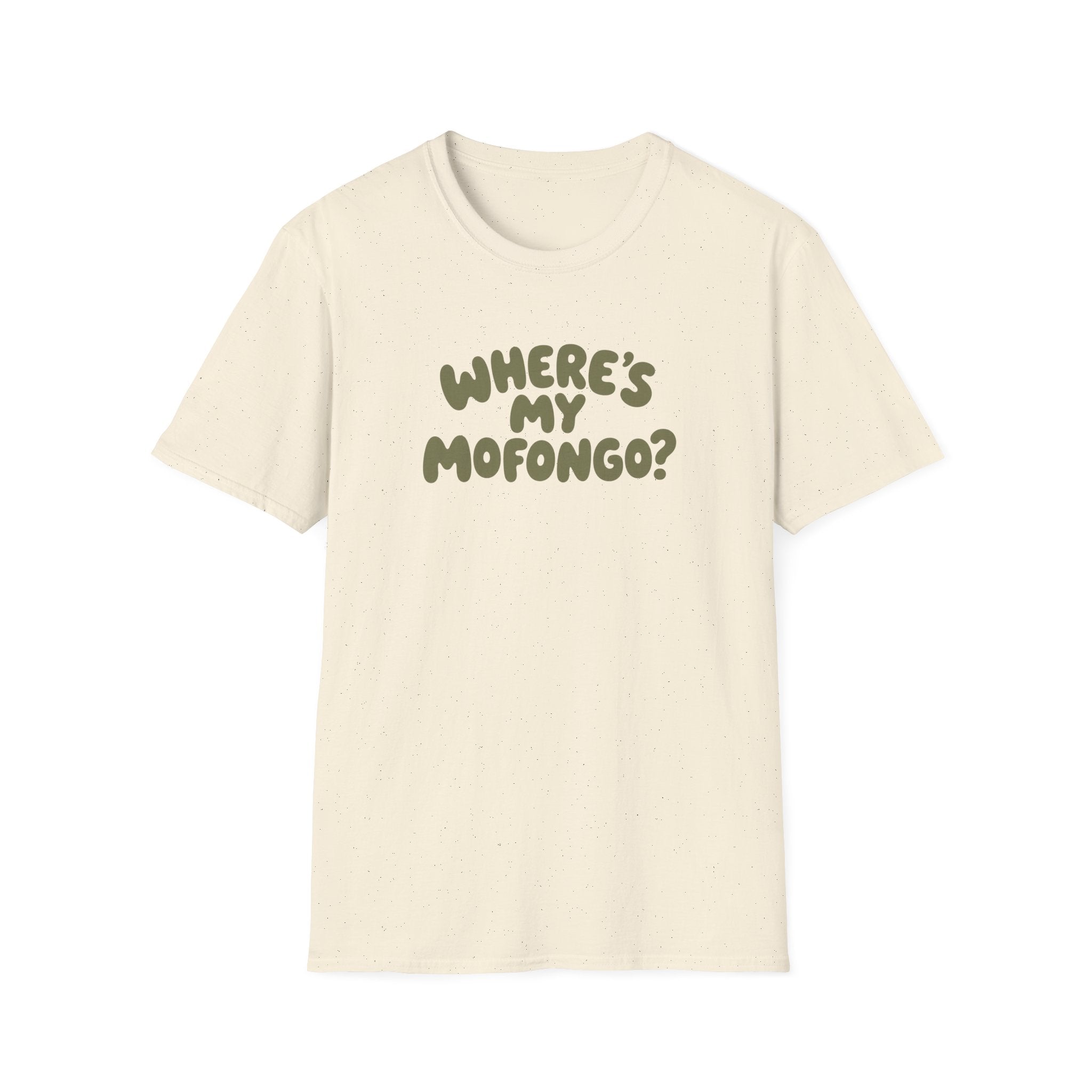 WHERE'S MY MOFONGO? T-SHIRT