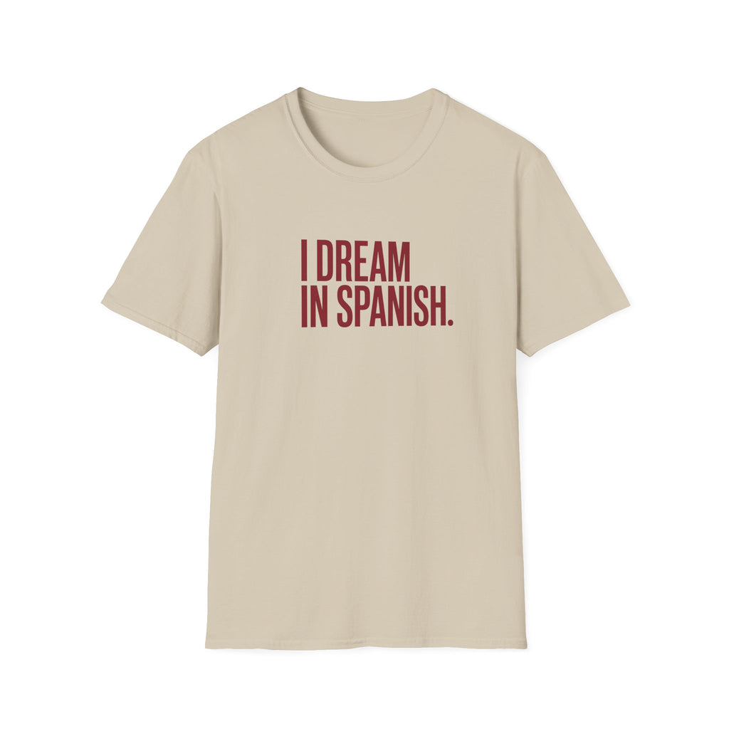 I DREAM IN SPANISH T-SHIRT