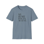 MY HEART HAS AN ACCENT T-SHIRT