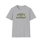 WHERE'S MY MOFONGO? T-SHIRT