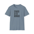 SPANISH AFTER MIDNIGHT T-SHIRT