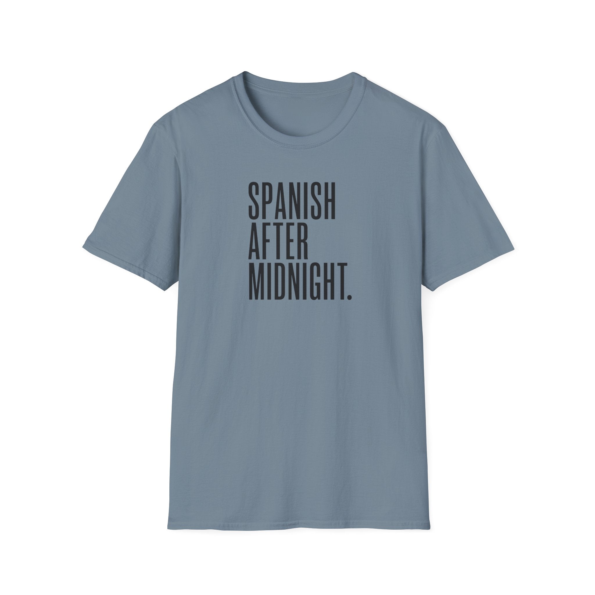 SPANISH AFTER MIDNIGHT T-SHIRT