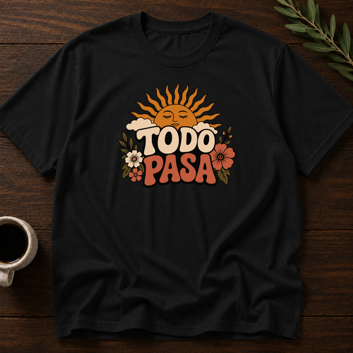 Todo Pasa Mood T-Shirt – Black – Wear Your Heart