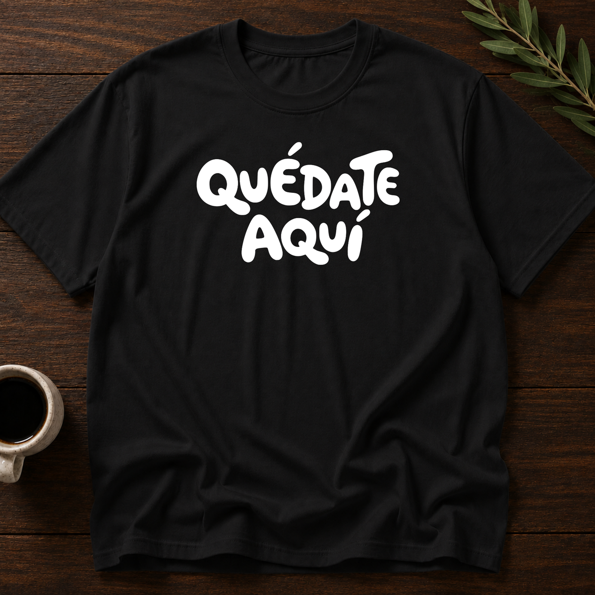 Quédate Aquí T-Shirt – Black – Wear Your Heart