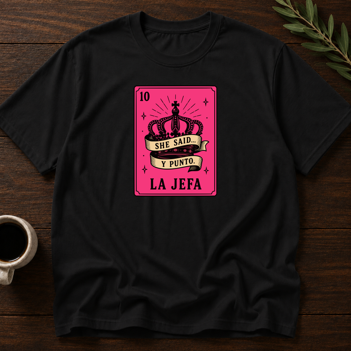 La Jefa T-Shirt – Black – Wear Your Heart