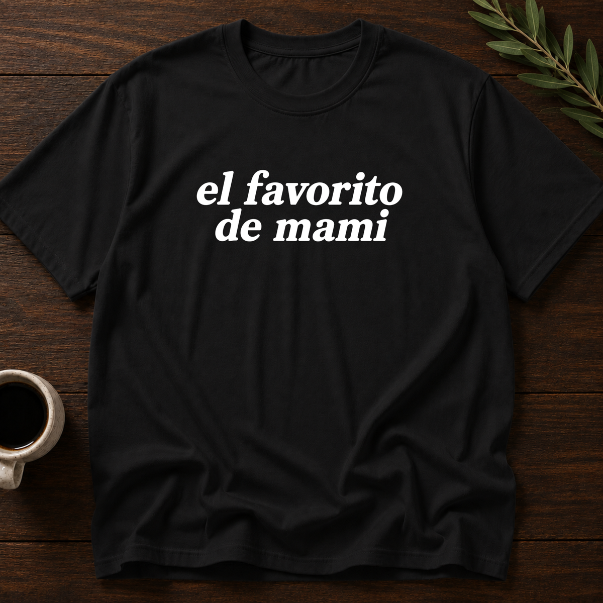 El Favorito De Mami T-Shirt – Black – Wear Your Heart