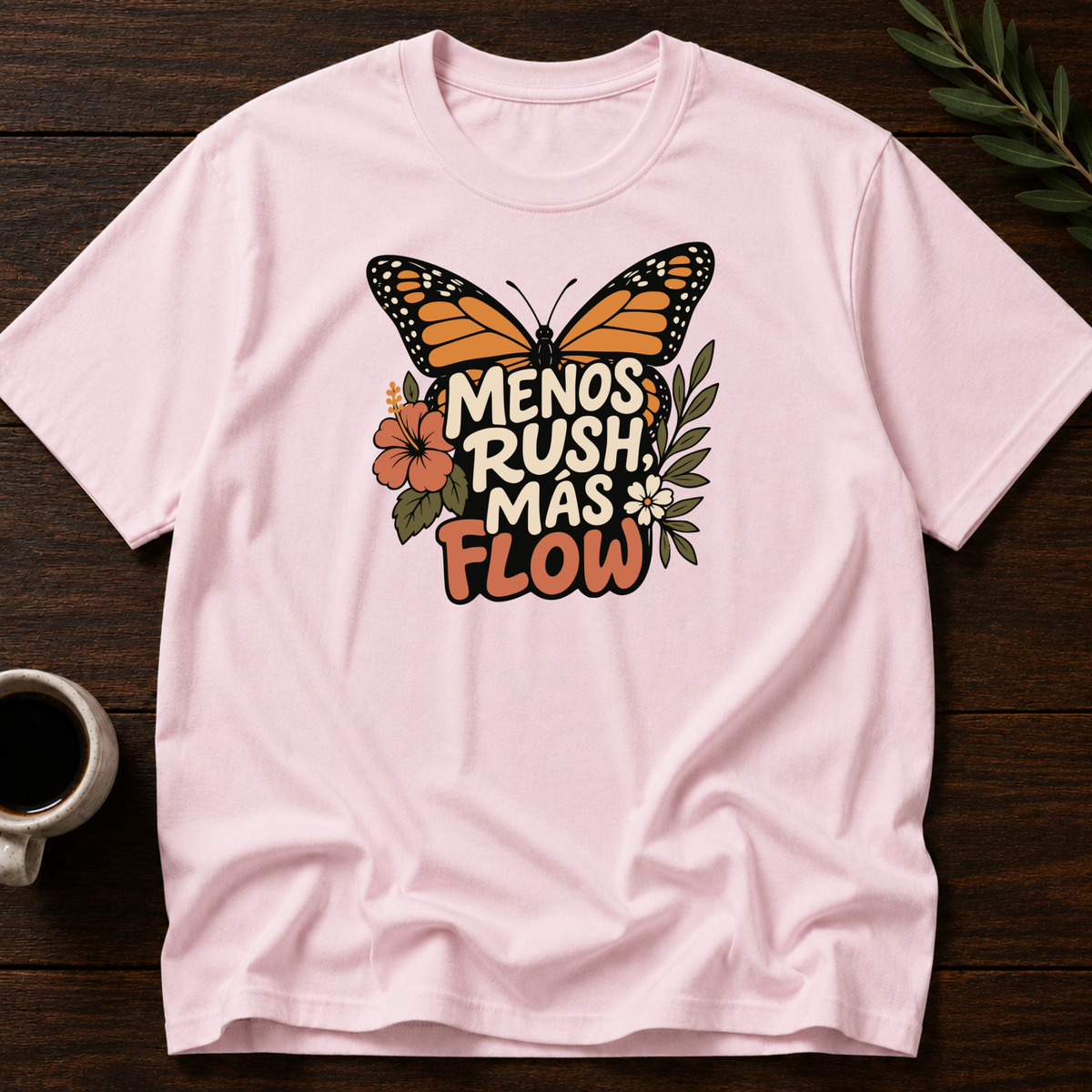 Menos Rush, Más Flow. T-Shirt – Light Pink – Wear Your Heart
