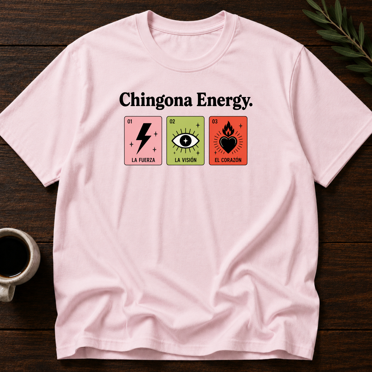 Chingona Energy T-Shirt – Light Pink – Wear Your Heart