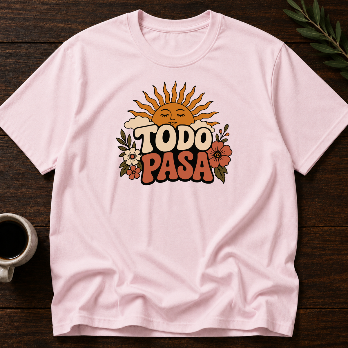 Todo Pasa Mood T-Shirt – Light Pink – Wear Your Heart