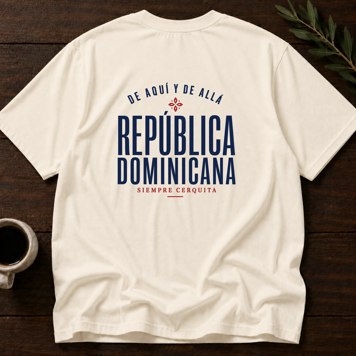 República Dominicana - Siempre Cerquita T-Shirt – Natural Back – Wear Your Heart