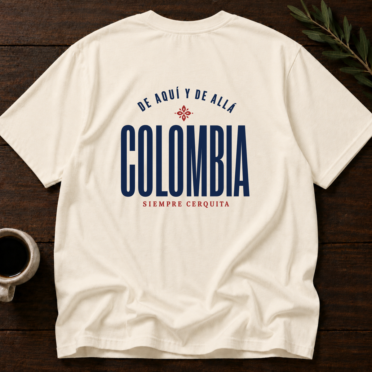 Colombia - Siempre Cerquita T-Shirt – Natural Back – Wear Your Heart