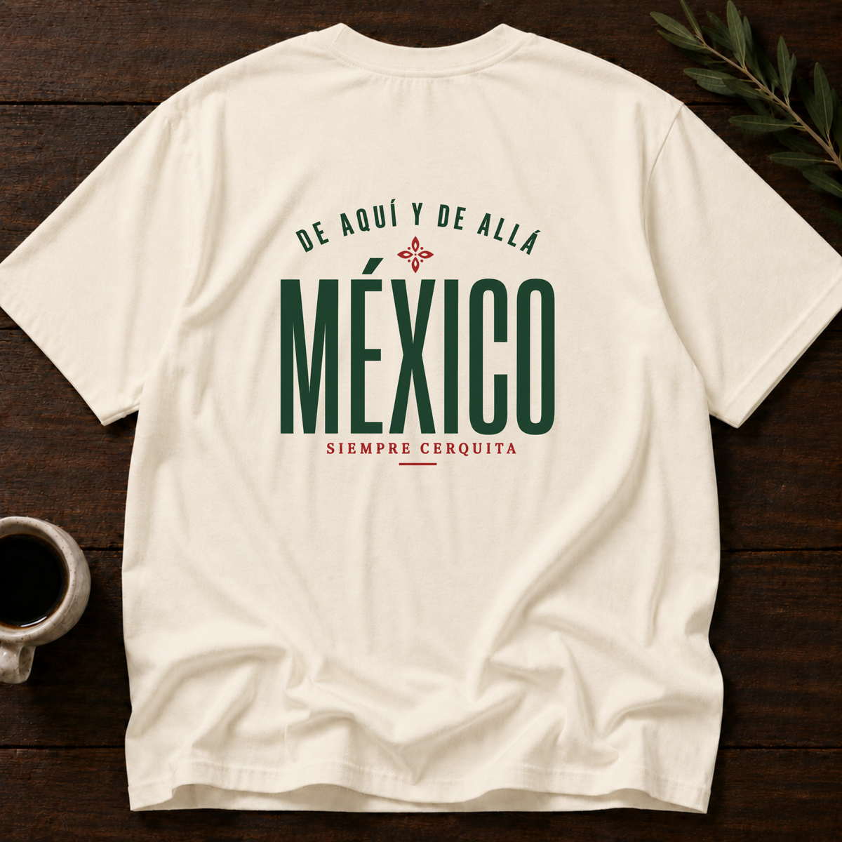 México - Siempre Cerquita T-Shirt – Natural Back – Wear Your Heart