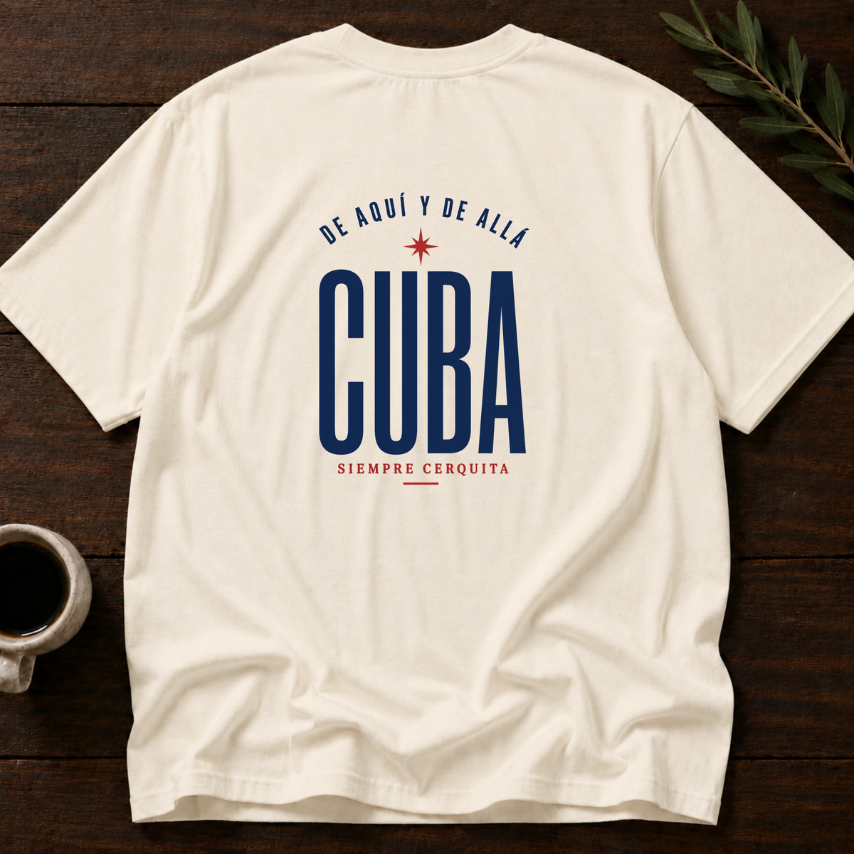 Cuba - Siempre Cerquita T-Shirt – Natural Back – Wear Your Heart