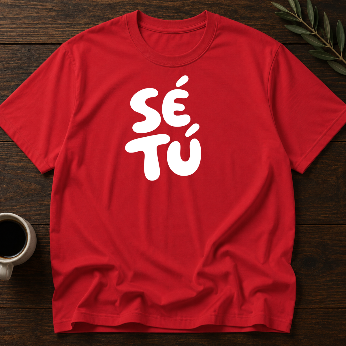 Sé Tú T-Shirt – Red – Wear Your Heart