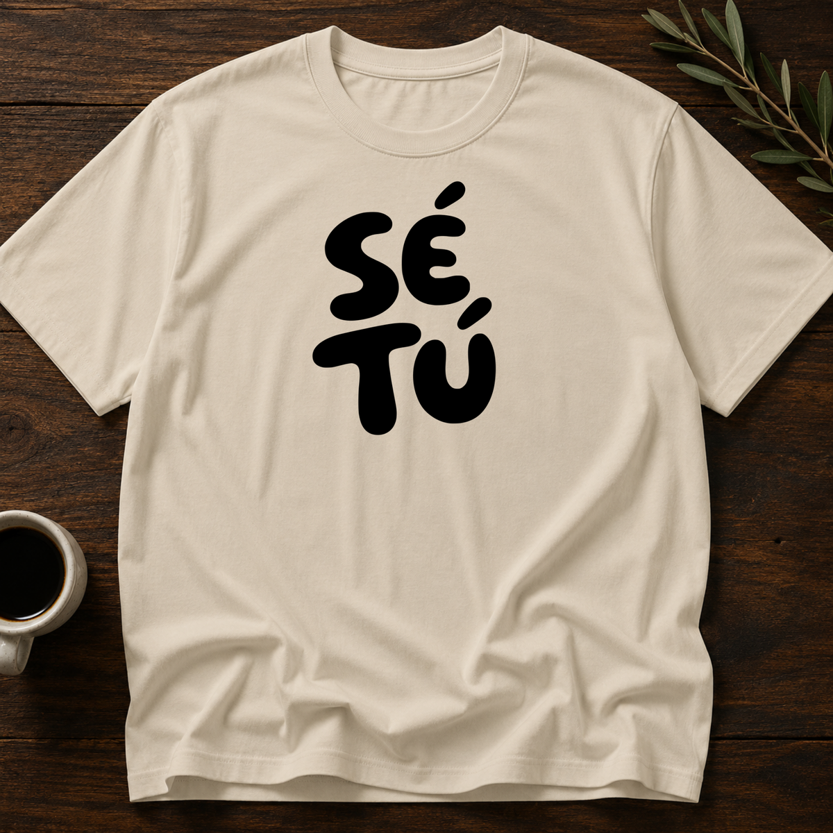 Sé Tú T-Shirt – Sand – Wear Your Heart