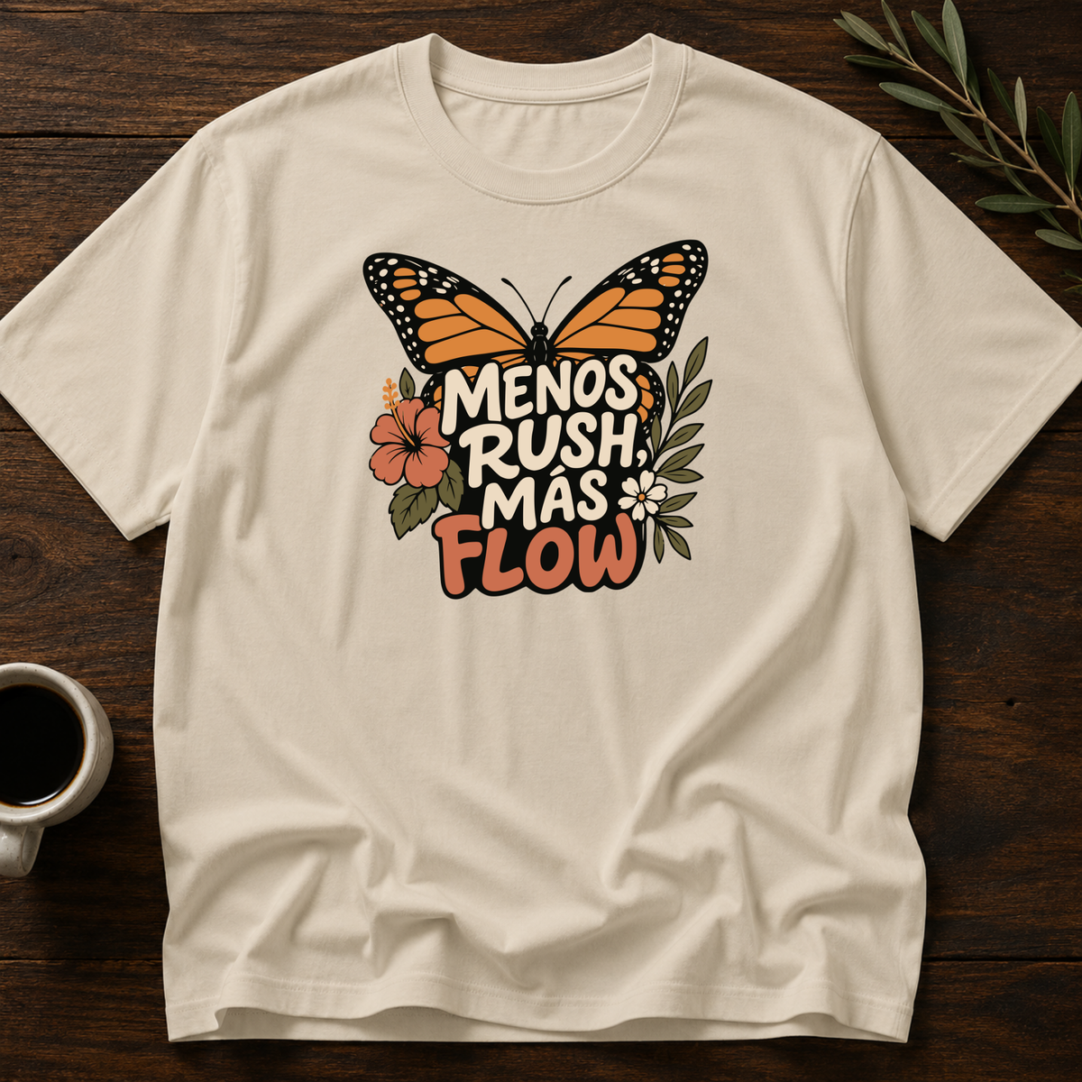 Menos Rush, Más Flow. T-Shirt – Sand – Wear Your Heart