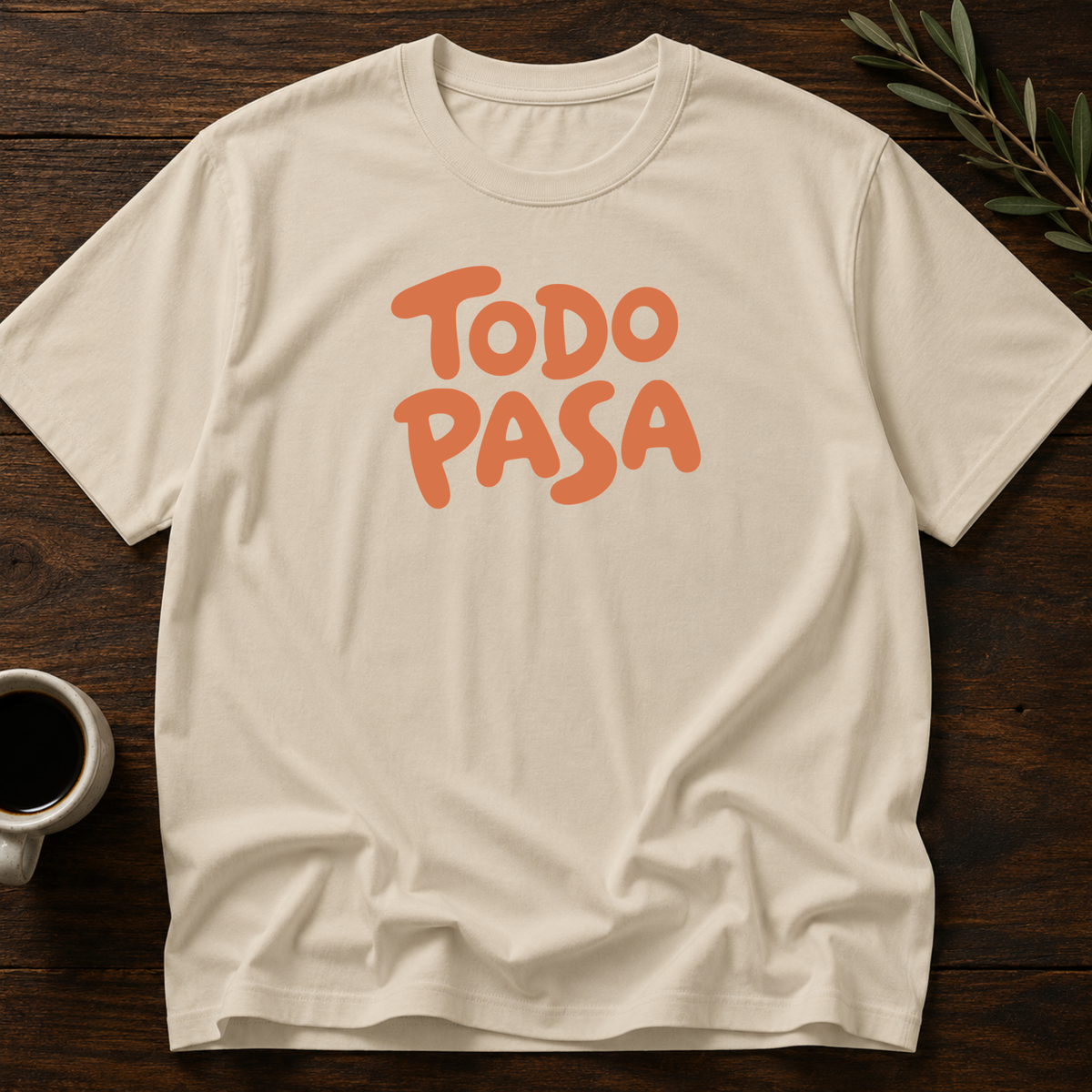 Todo Pasa. T-Shirt – Sand – Wear Your Heart