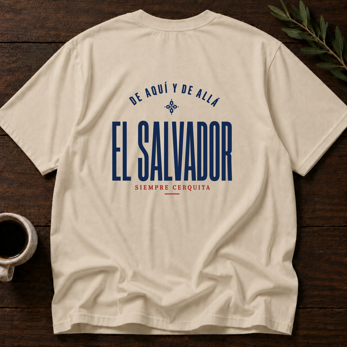 El Salvador - Siempre Cerquita T-Shirt – Sand Back – Wear Your Heart
