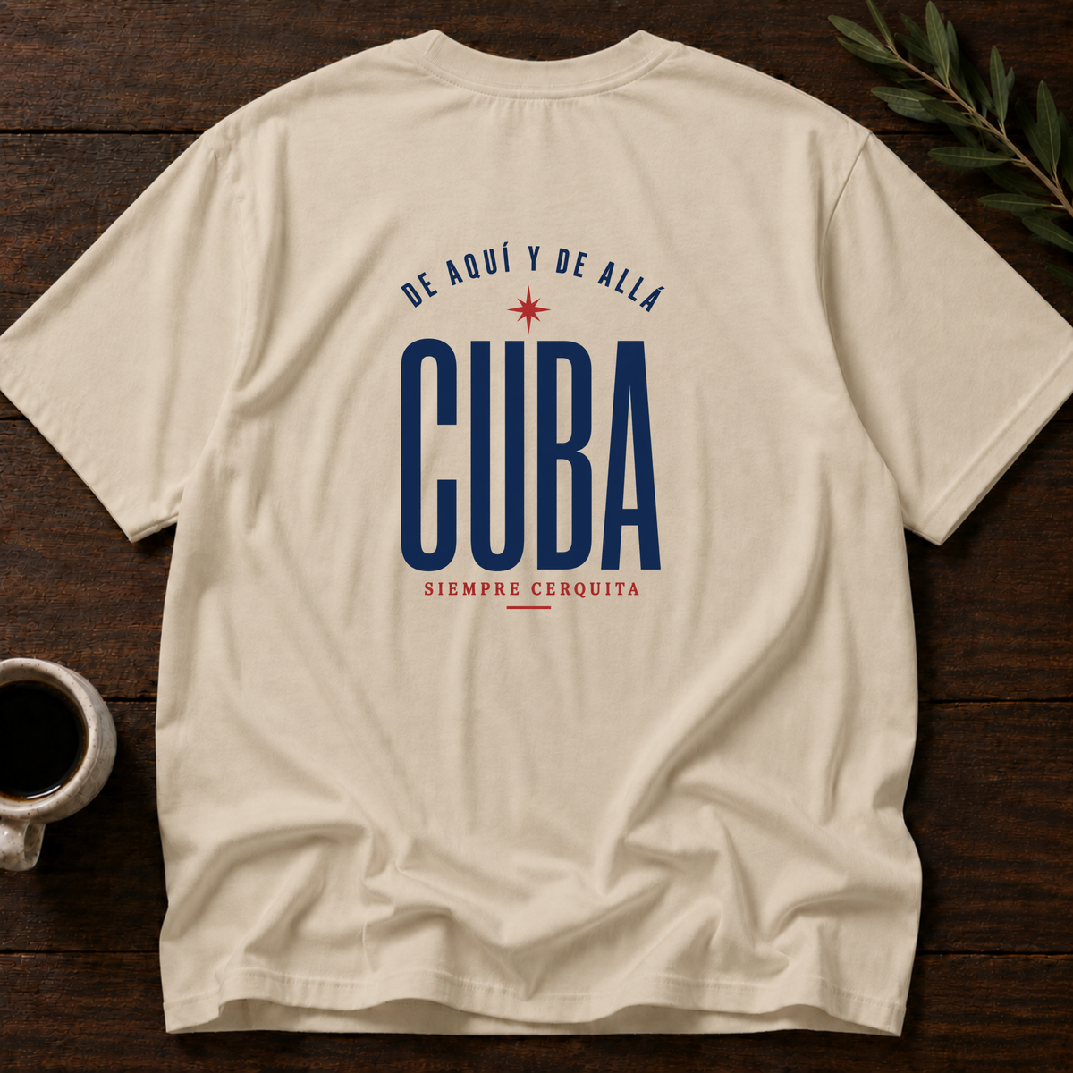Cuba - Siempre Cerquita T-Shirt – Sand Back – Wear Your Heart
