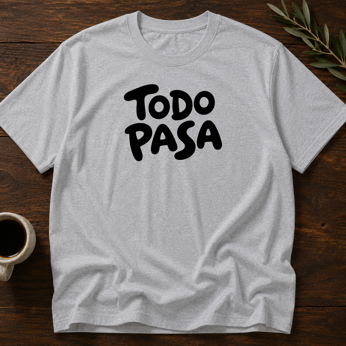 Todo Pasa. T-Shirt – Sport Gray – Wear Your Heart