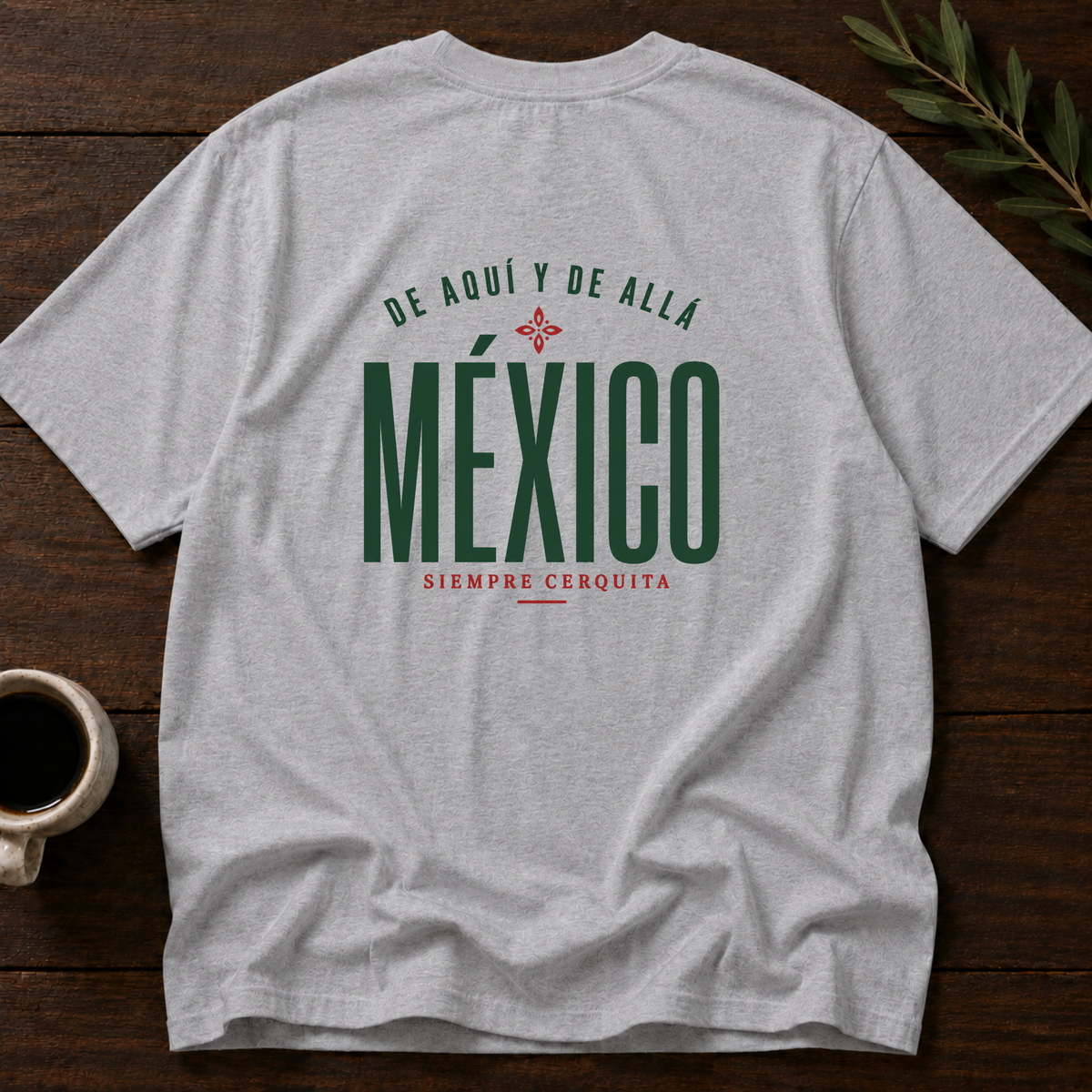 México - Siempre Cerquita T-Shirt – Sport Grey Back – Wear Your Heart