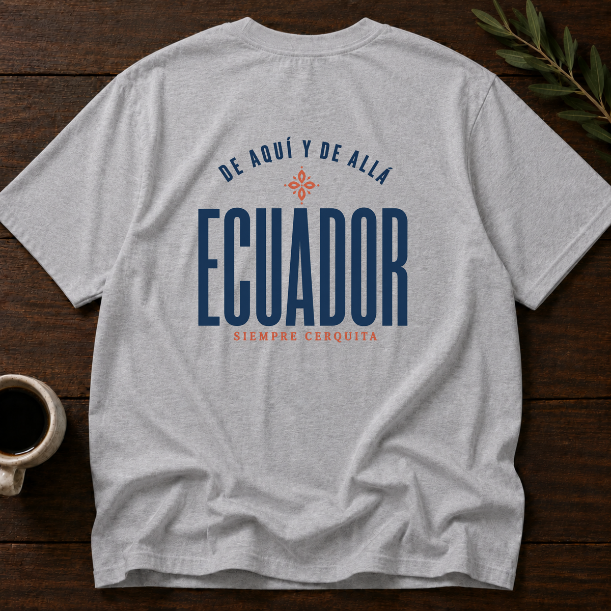 Ecuador - Siempre Cerquita T-Shirt – Sport Grey Back – Wear Your Heart