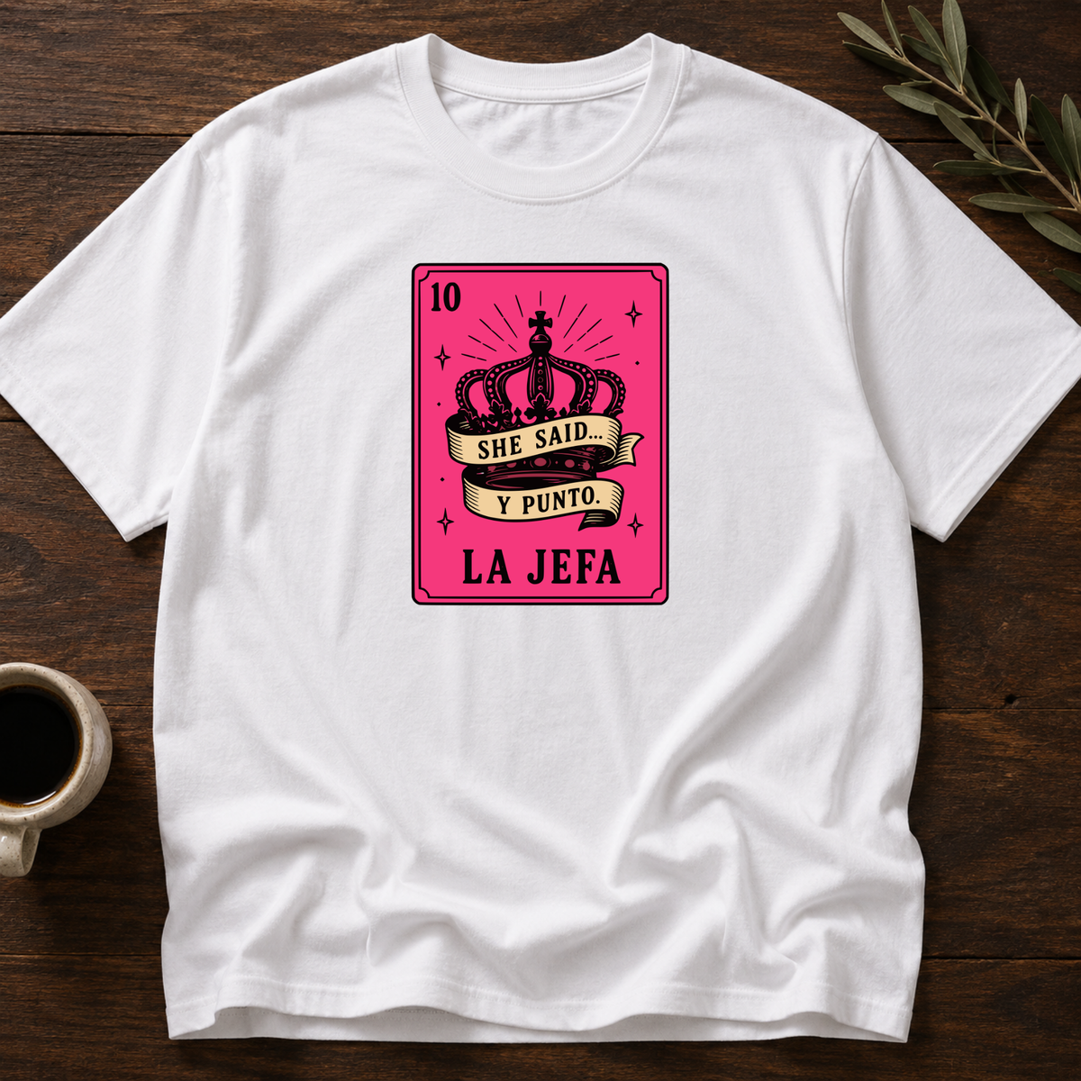 La Jefa T-Shirt – White – Wear Your Heart
