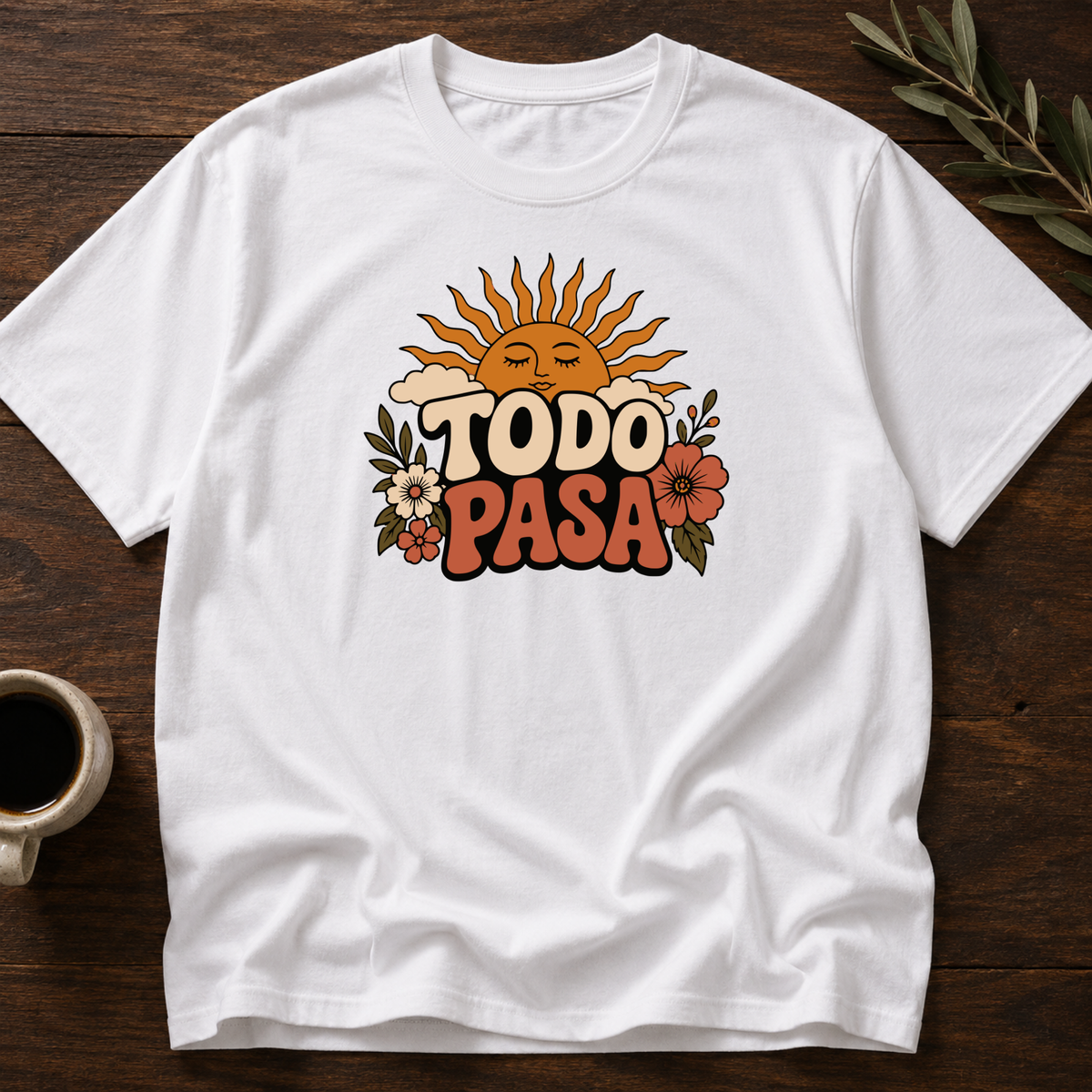 Todo Pasa Mood T-Shirt – White – Wear Your Heart
