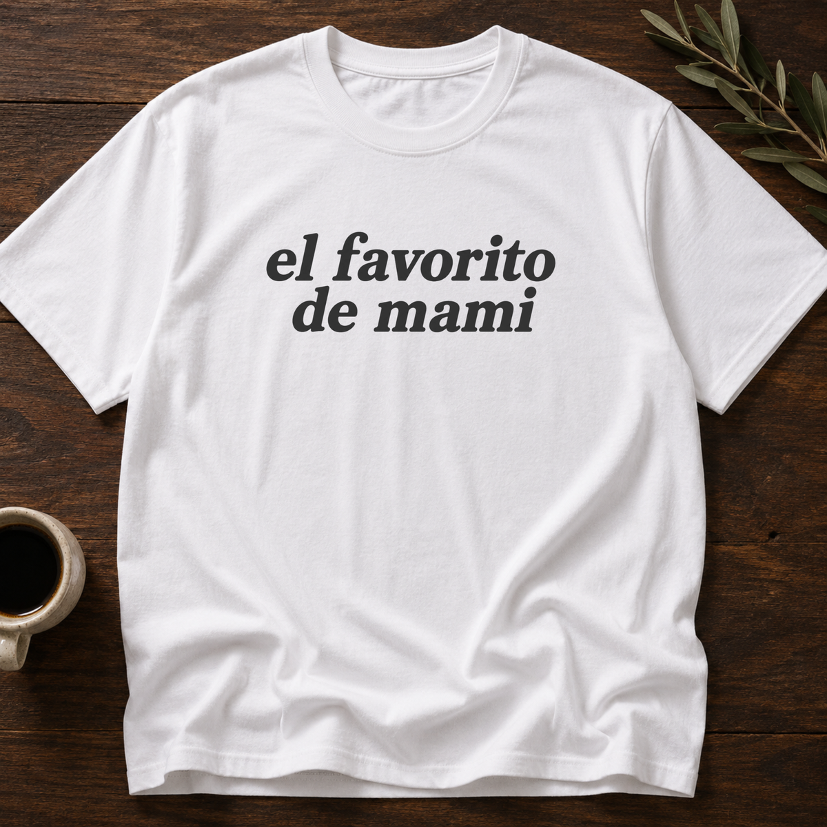 El Favorito De Mami T-Shirt – White – Wear Your Heart