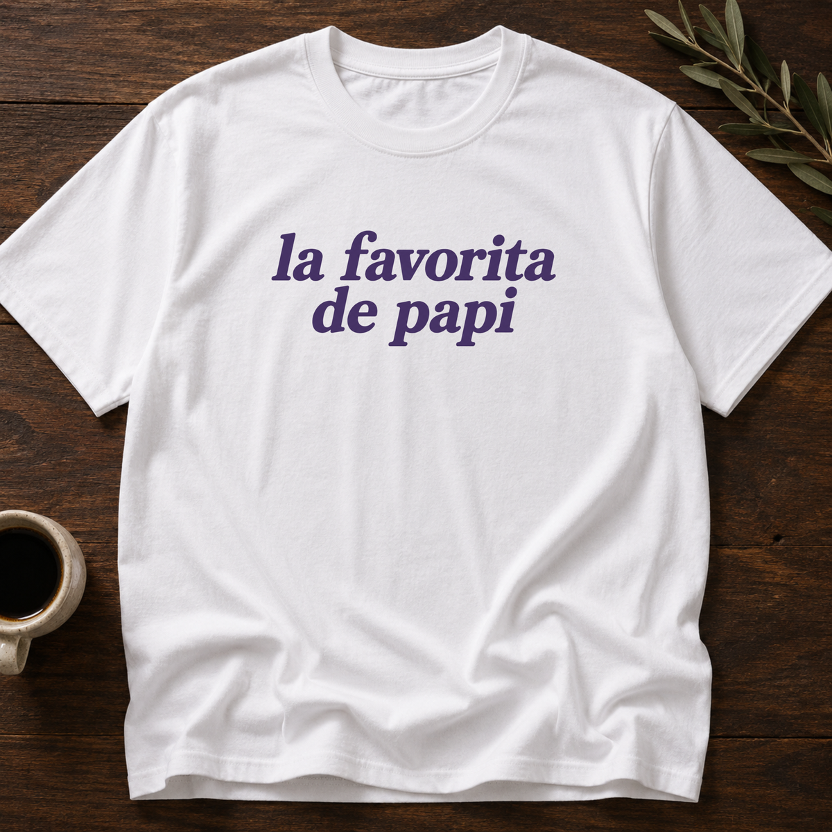 La Favorita De Papi T-Shirt – White – Wear Your Heart