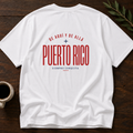 Puerto Rico - Siempre Cerquita T-Shirt – White Back – Wear Your Heart