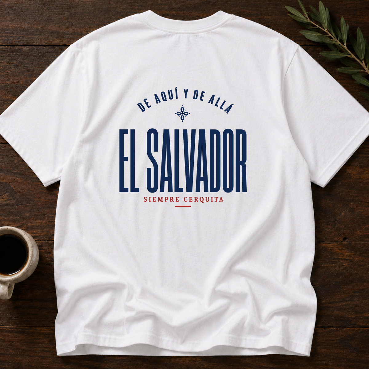 El Salvador - Siempre Cerquita T-Shirt – White Back – Wear Your Heart