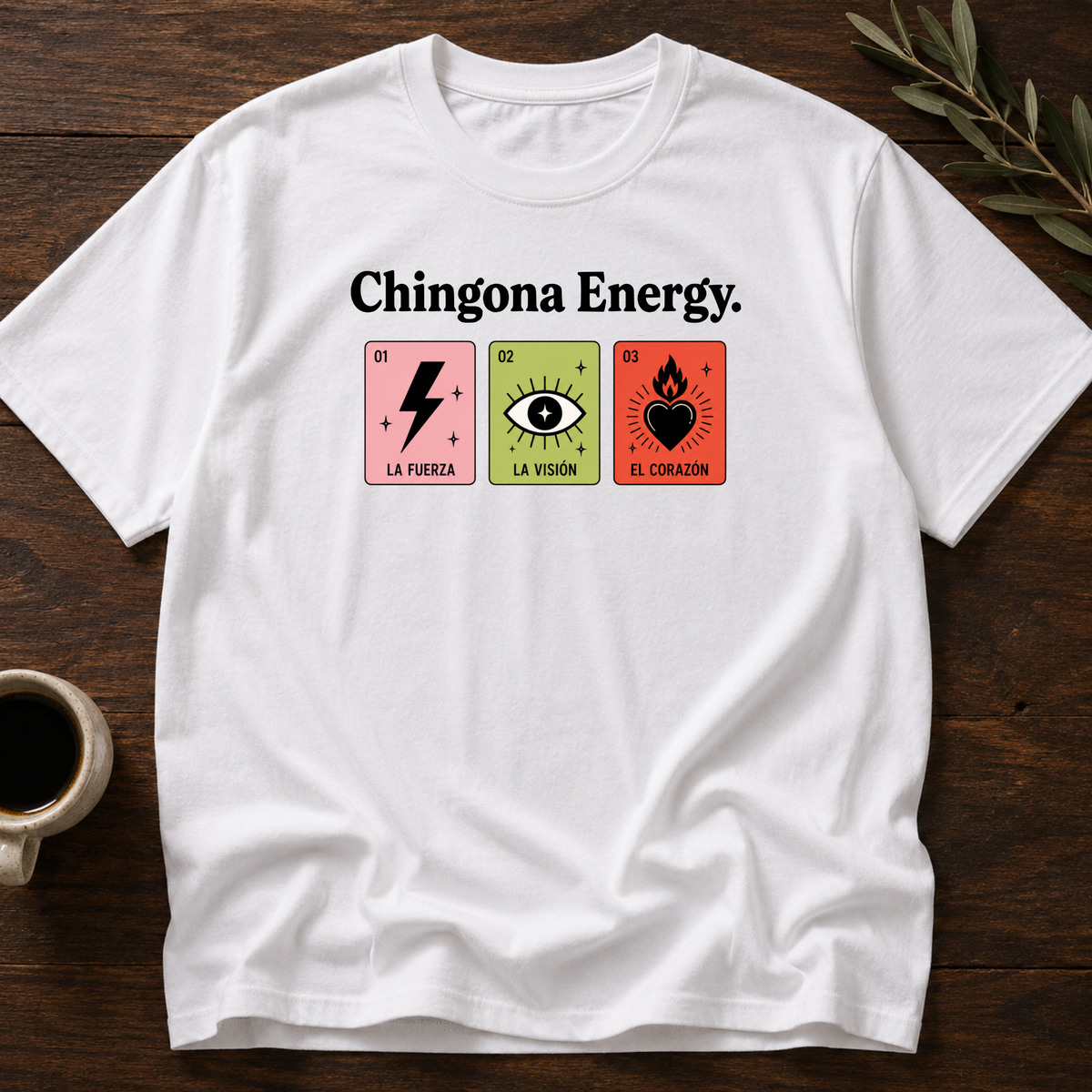 Chingona Energy T-Shirt – White – Wear Your Heart