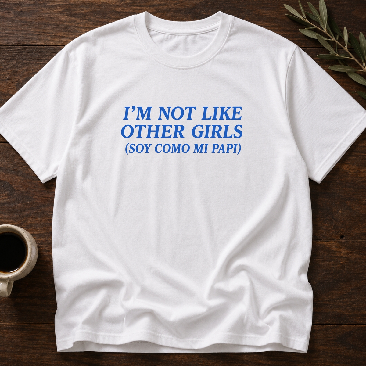 I'm Not Like Other Girls T-Shirt – White – Wear Your Heart