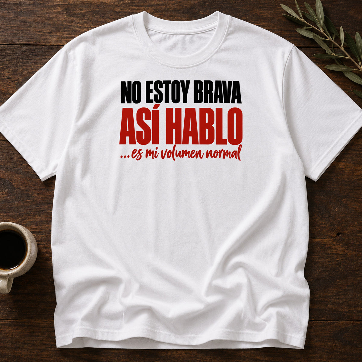 NO ESTOY BRAVA T-SHIRT - White [no-estoy-brava-t-shirt]