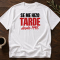 SE ME HIZO TARDE T-SHIRT - White [se-me-hizo-tarde-t-shirt]