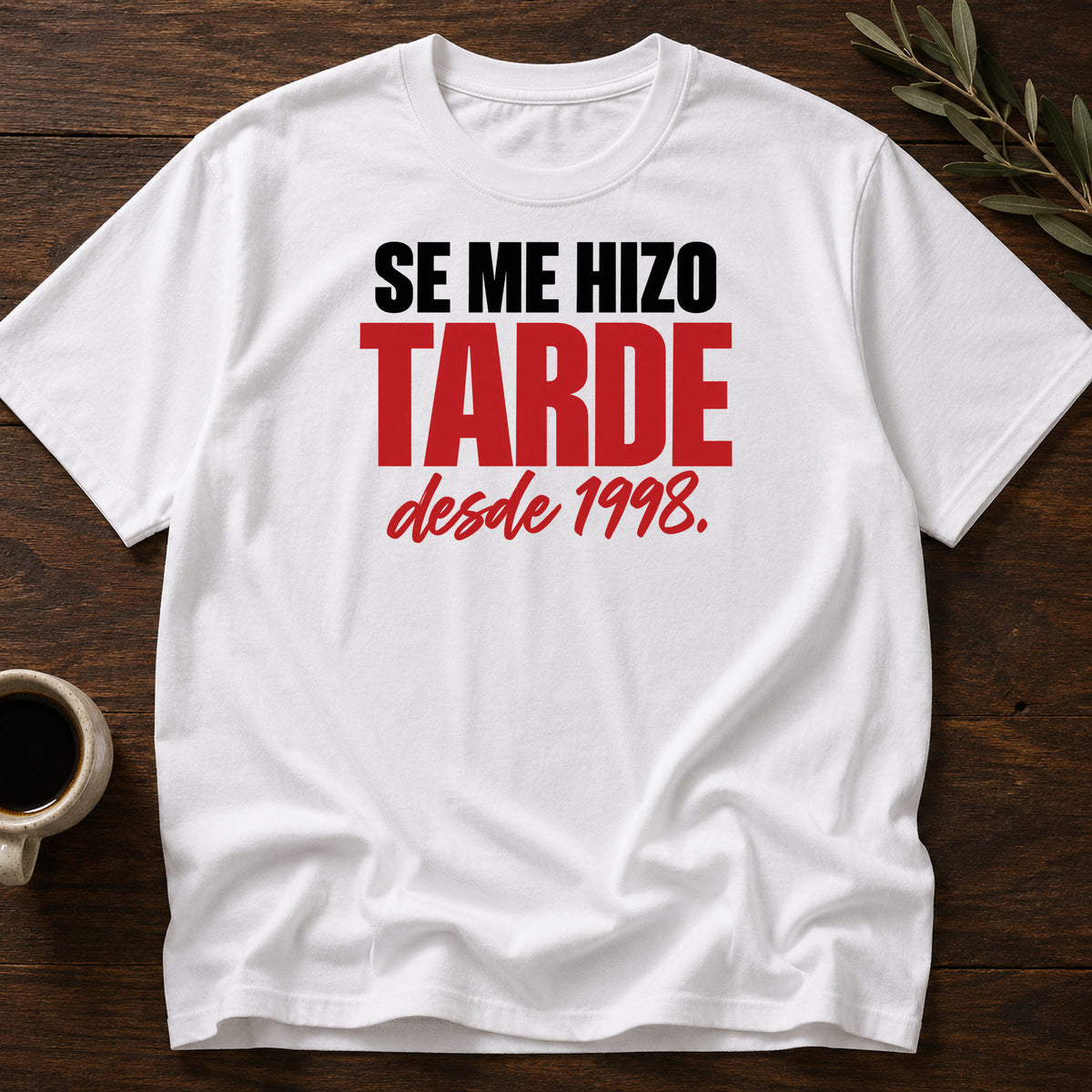 SE ME HIZO TARDE T-SHIRT - White [se-me-hizo-tarde-t-shirt]