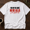 NO SOY DE AQUÍ NI DE ALLÁ T-SHIRT - White [no-soy-de-aquí-ni-de-allá-t-shirt]